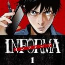 ドラマ、小説、そしてマンガへ…『インフォーマ』はなぜここまで拡大したのか